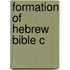 Formation Of Hebrew Bible C