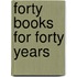 Forty Books For Forty Years