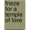 Frieze for a Temple of Love door Edward Field