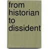 From Historian to Dissident door John Whitmer