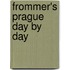 Frommer's Prague Day By Day