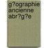 G?Ographie Ancienne Abr?G?E