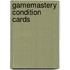 Gamemastery Condition Cards