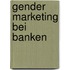 Gender Marketing Bei Banken