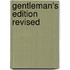 Gentleman's Edition Revised