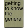 Getting To Know The General door Graham Greene