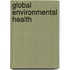 Global Environmental Health