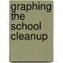 Graphing the School Cleanup