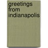 Greetings From Indianapolis door Robert Reed