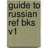Guide To Russian Ref Bks V1