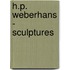 H.P. Weberhans - Sculptures