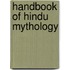 Handbook Of Hindu Mythology