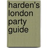 Harden's London Party Guide door Richard Harden