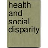 Health and Social Disparity door Kawakami