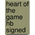 Heart Of The Game Hb Signed