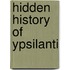 Hidden History of Ypsilanti