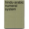 Hindu-Arabic Numeral System door John McBrewster