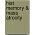 Hist Memory & Mass Atrocity