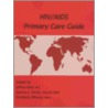 Hiv/aids Primary Care Guide door Onbekend