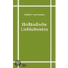Holländische Liebhabereien by Ludwig Achim Von Arnim
