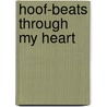 Hoof-Beats Through My Heart door David Edelston