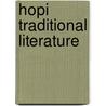 Hopi Traditional Literature door David Leedom Shaul