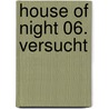 House of Night 06. Versucht door P-C. Cast