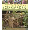 How To Create An Eco Garden door John Walker
