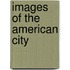 Images Of The American City