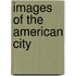 Images Of The American City