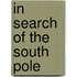 In Search Of The South Pole