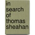 In Search Of Thomas Sheahan