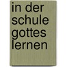 In der Schule Gottes lernen door Ralph Venning