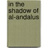 In the Shadow of Al-Andalus