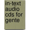 In-Text Audio Cds For Gente by Maria de la Fuente