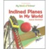 Inclined Planes in My World