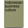 Indonesian Business Culture by Rob Goodfellow