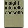 Insight Into Ielts Cassette by Vanessa Jakeman