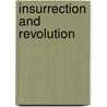 Insurrection And Revolution by Gladys E. Garcia Perez