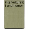 Interkulturalit T Und Humor door Ievgeniia Bogomolova