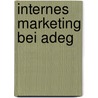 Internes Marketing Bei Adeg door Idinger Christian