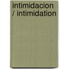 Intimidacion / Intimidation door Michele Elliott