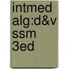 Intmed Alg:D&V Ssm      3ed by Kirsten A. Hubbard