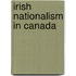 Irish Nationalism In Canada