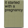 It Started With A Pregnancy door Scarlet Wilson