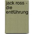 Jack Ross - Die Entführung
