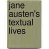 Jane Austen's Textual Lives door Kathryn Sutherland
