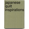 Japanese Quilt Inspirations by Susan Briscoe