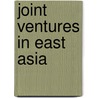 Joint Ventures In East Asia door Jacques Buhart