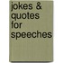 Jokes & Quotes for Speeches